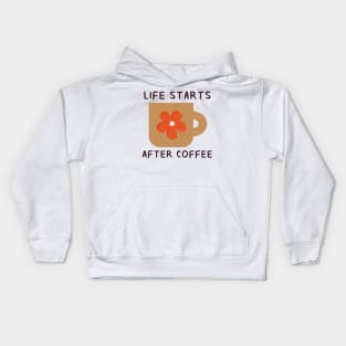 Life Starts After Coffee Kids Hoodie